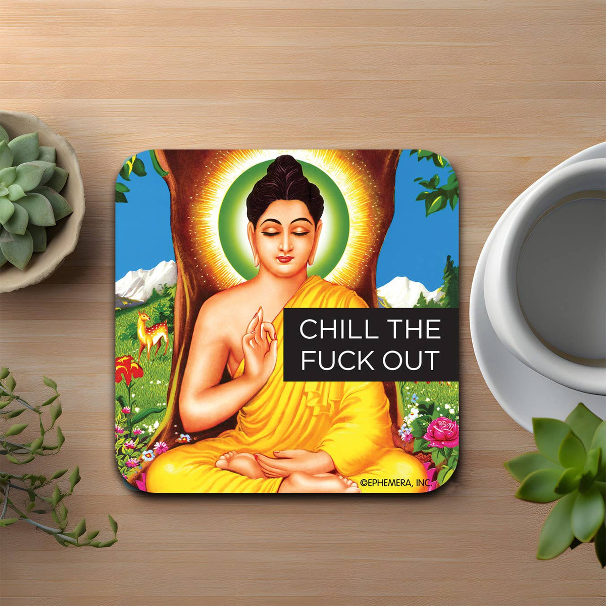 Chill the F*ck Out Coaster