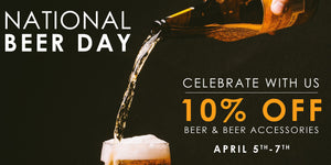 National Beer Day Weekend Sale!