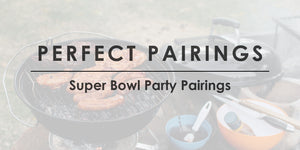 Super Bowl Food & Drink Pairings