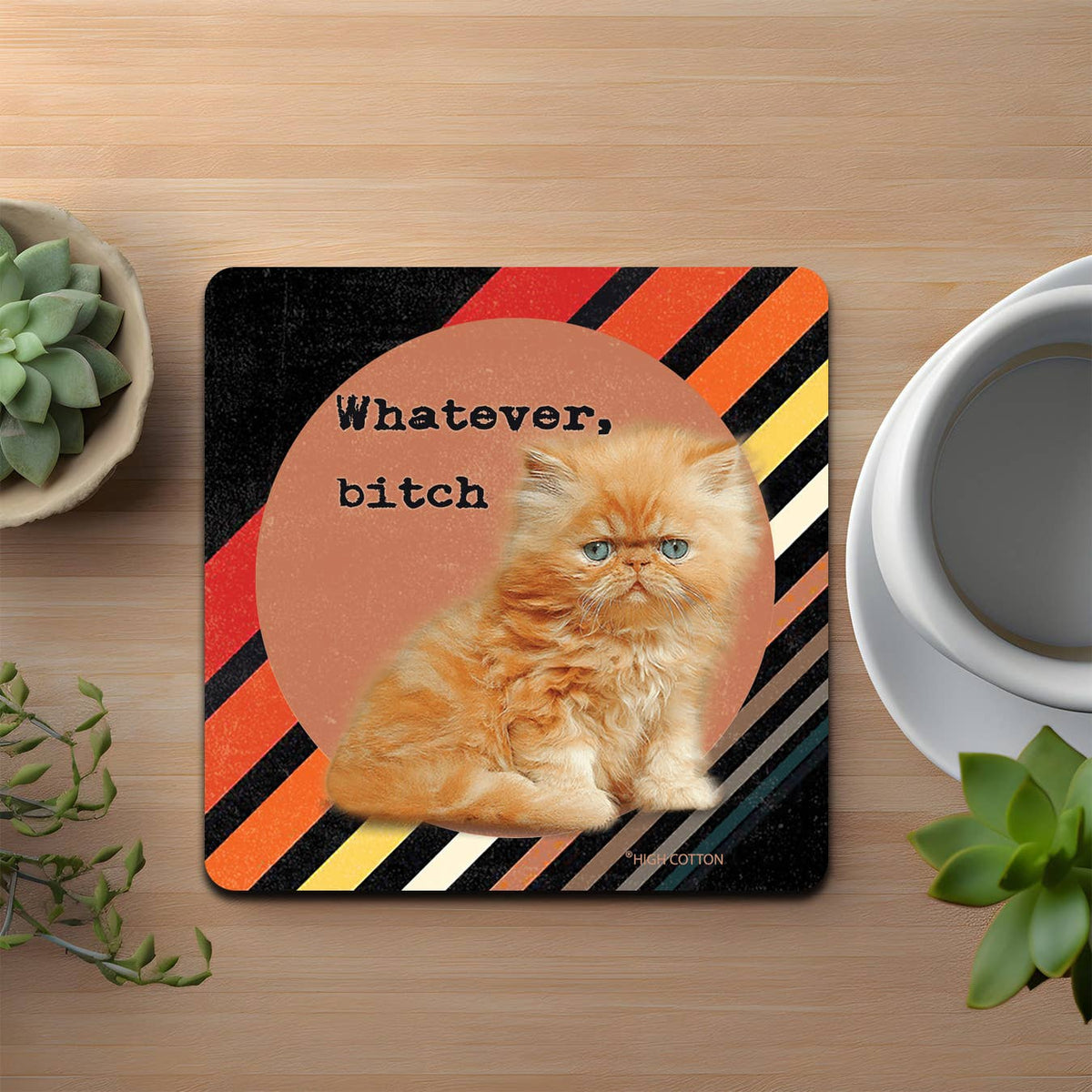 Whatever Bitch Kitten Coaster