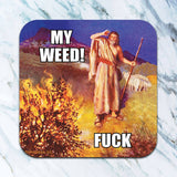 My Weed Coaster